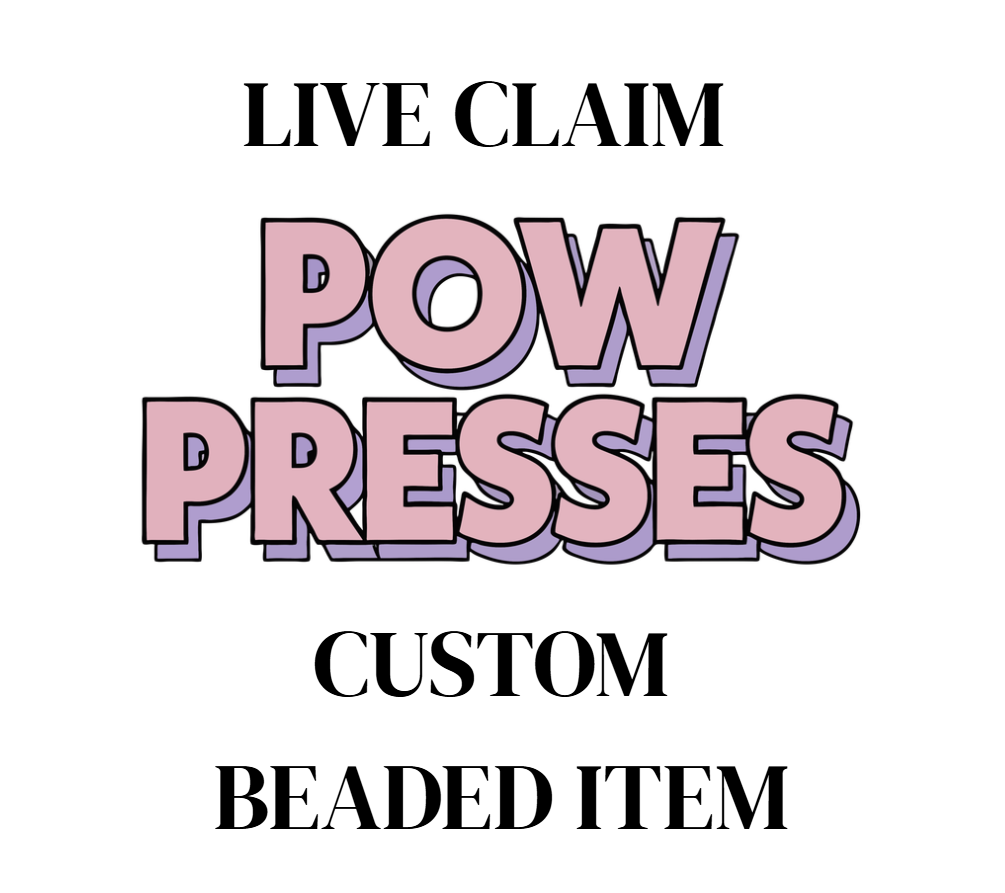 LIVE CLAIM Custom Beaded Item